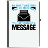 Udnag Ruled Notebook Diary Hobby | By Not Tweeting Youre Tweeting You Are Sending Message, [A5 80Pages 80Gsm]