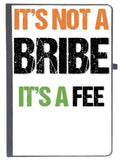 Udnag Ruled Notebook Diary Independence Day | Its Not A Bribe Its A Fee, [A5 80Pages 80Gsm]