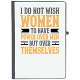 Udnag Ruled Notebook Diary Womens Day | I Do Not Wish Women To Have Power Over Men; But Over Themselves, [A5 80Pages 80Gsm]