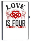Udnag Ruled Notebook Diary Love | Love Is Four Legged Word, [A5 80Pages 80Gsm]