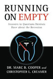 Running on Empty: Answers to Questions Dentists Have About the Recession