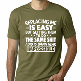 Unmatched Merit Tee – "Replacing Me Is Easy" Workplace Sarcasm Graphic Shirt
