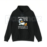 Whatever Life Throws At You Duck Shirt – Funny Sarcastic Quote Hoodie & Dark Humor Gift Sweatshirt