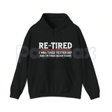 Re-Tired Lazy Retirement Shirt – Funny Pun Retiree Hoodie & Sarcastic Relaxing Gift Sweatshirt