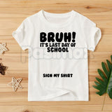 "Last Day Of School Sign My Shirt" Kids Tee – Interactive Class of 2026 Graphic Top, Remastered Heavy Cotton Student Keepsake Shirt, Soft Lived-In Graduation Party Apparel, Made in USA