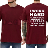 "I Work Hard Millions Depend On Me" Funny Graphic T-Shirt