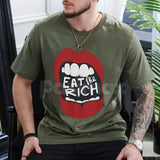 "Eat The Rich" Graphic T-Shirt - Anti-Capitalist Protest Tee, Funny Subversive Streetwear Shirt, Sarcastic Political Statement Apparel