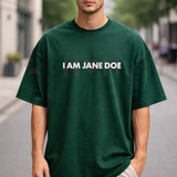 I Am Jane Doe Empowerment Graphic T-Shirt