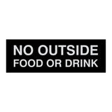 Basic No Outside Food or Drink Door/Wall Sign Black/Silver Medium