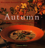 Autumn: Recipes Inspired by Natures Bounty (Williams-sonoma Seasonal Celebration)