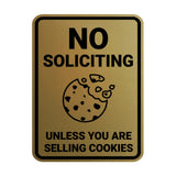 Portrait Round No Soliciting Unless You Are Selling Cookies Sign (Brushed Gold) Medium