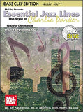 Essential Jazz Lines : Bass Clef Edt. Style of Charlie Parker