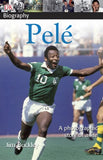 DK Biography: Pele