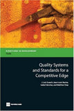 Quality Systems and Standards for a Competitive Edge (Directions in Development - Trade)