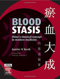 Blood Stasis: Chinas classical concept in modern medicine