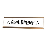 Goal Digger Desk Sign, Novelty nameplate (2 x 8)