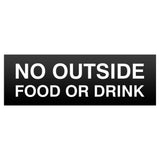 Basic No Outside Food or Drink Door/Wall Sign Black Large