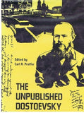 The Unpublished Dostoevsky : Diaries & Notebooks 1860-81 (Vol. 3 / III) [Dostoyevsky]
