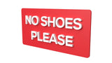 DECOR KAFE 3D Acrylic Sign Board NO SHOES PLEASE Professional Shop & Office Signage (Waterproof) 3mm Sheet, 3mm Letter