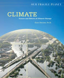 Climate: Causes and Effects of Climate Change (Our Fragile Planet)