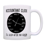 Accountant Gifts for Women Accountant Clock I'll Sleep After Tax Season Comptroller Gift 11oz Coffee Mug White