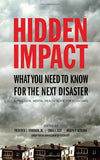 Hidden Impact: What You Need to Know for the Next Disaster: a Practical Mental Health Guide for Clinicians