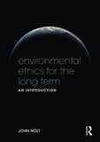 Environmental Ethics for the Long Term