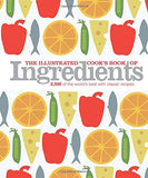 The Illustrated Cooks Book of Ingredients