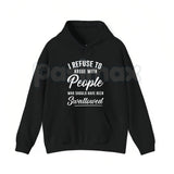 I Refuse to Argue with People Who Should Have Been Swallowed – Funny Sarcastic Hoodie, Sweatshirt & T-Shirt