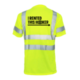 I Rented This Hooker - Reflective Safety T-Shirt