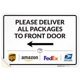 Package Delivery Sign & Instructions Deliver All Package to Front Door Left Arrow, 10x7 Inches, 4 Mil Vinyl Decal Stickers Weath