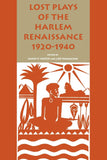 Lost Plays of the Harlem Renaissance, 1920–1940 (African American Life)