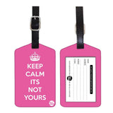Nutcase Designer Luggage Travel Baggage Tags Set Of 2 With Name Card Inside Keep Calm ItS Not Yours
