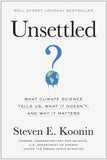 Unsettled: What Climate Science Tells Us, What It Doesnt, and Why It Matters