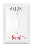 DEXSA You are Loved Let Your Light Shine Single Light Switch Cover | Made in the USA