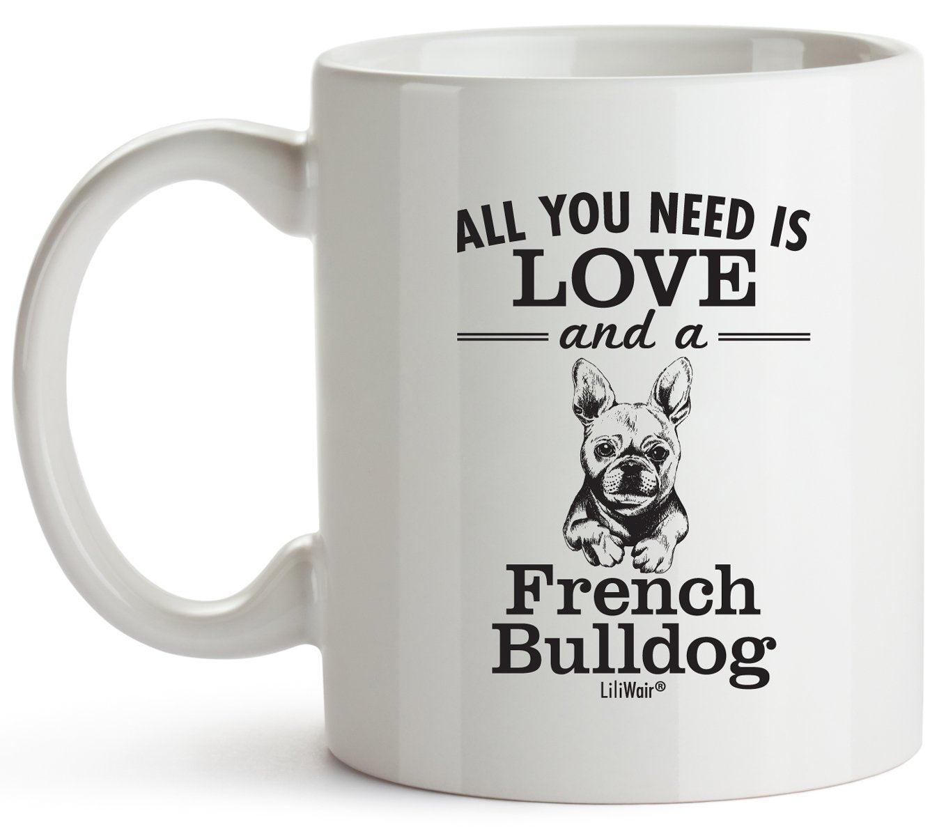 French Bulldog Mom Gifts Mug For Christmas Women Men Dad Decor Lover Decorations Stuff I Love French Bulldog Coffee Accessories