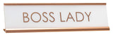 All Quality Boss Lady Rose Gold Novelty Desk Sign (2 x 8)
