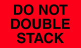 Tape Logic Aviditi Tape Logic 3 x 5,Do Not Double Stack Fluorescent Red Warning Sticker, for Shipping, Handling, Packing, and Mo