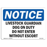OSHA Notice Sign Livestock Guardian Dog On Duty | Vinyl Label Decal | Protect Your Business, Construction Site, Warehouse | Ma