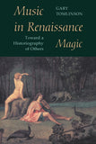 Music in Renaissance Magic: Toward a Historiography of Others