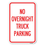 No Overnight Truck Parking | 12 X 18 HeavyGauge Aluminum Rust Proof Parking Sign | Protect Your Business & Municipality | Mad