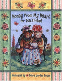 Honey from My Heart for You, Friend