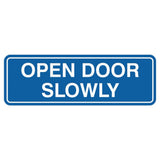 Standard Open Door Slowly Door/Wall Sign Blue Small 1 Pack