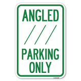 Angle Parking Only (with Bidirectional Arrow) 1 | 12 X 18 HeavyGauge Aluminum Rust Proof Parking Sign | Protect Your Business
