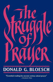 The Struggle of Prayer