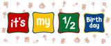 Funcart Its My Half Birthday Square BannerMulticolor