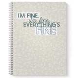 Gotcha Covered Notebooks Softcover Everything Is Fine 8.5 X 11 Snarky Spiral Notebook/Journal, 120 Daily Planner Pages, Durabl