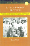 Little Brown Brother: How the United States Purchased and Pacified the Philippine Islands at the Centurys Turn