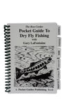 Pocket Guide - Dry Fly Fishing - Fishing - Fly Fishing - Guide to Dry Fly Fishing - Gary LaFontaine - Ron Cordes