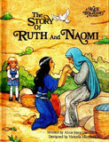 The story of Ruth and Naomi (An Alice in bibleland storybook)
